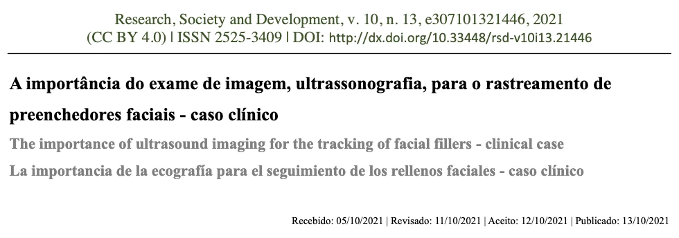 Artigo científico: A importância do exame de imagem, ultrassonografia, para o rastreamento de preenchedores faciais — caso clínico.